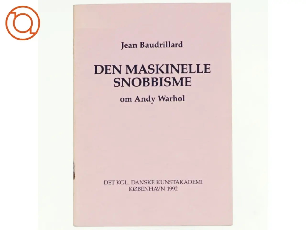 Billede 1 - Den maskinelle snobbisme. Om Andy Warhol af Jean Baudrillard (bog)