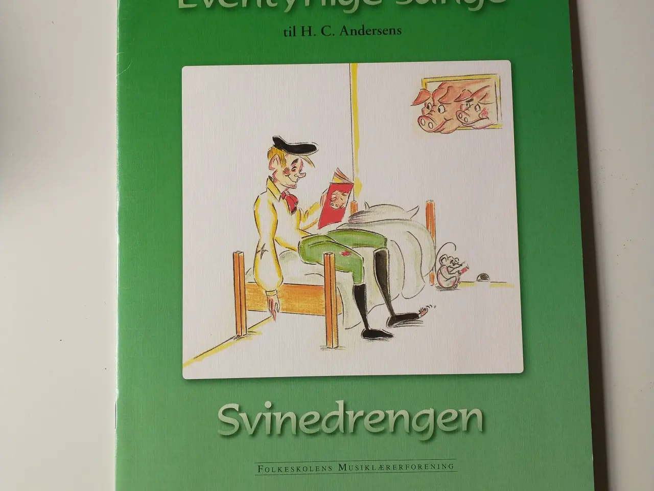 Billede 1 - Eventyrlige sange til H.C. Andersens Svinedrengen