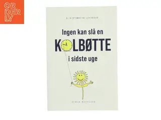 Ingen kan slå en kolbøtte i sidste uge af Henrik Mathiasen (f. 1974-04-09) (Bog)