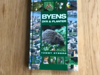 Byens Dyr & Planter af Tommy Dybbro