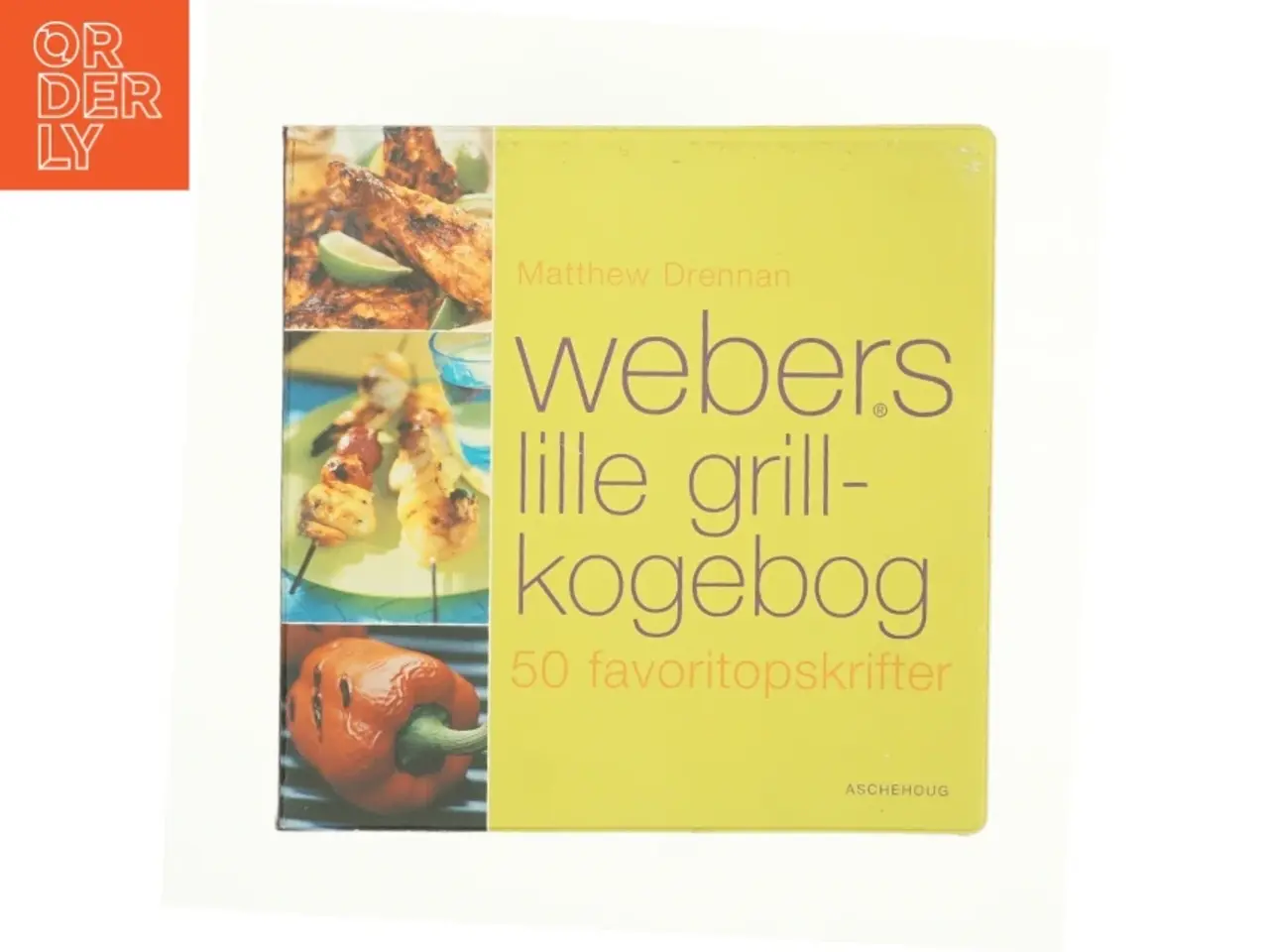 Billede 1 - Webers lille grill-kogebog af Metthrew Drennan