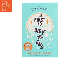 The First to Die at the End af Adam Silvera (Bog)