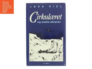 Cirkulæret og andre skrøner af Jørn Riel (Bog)