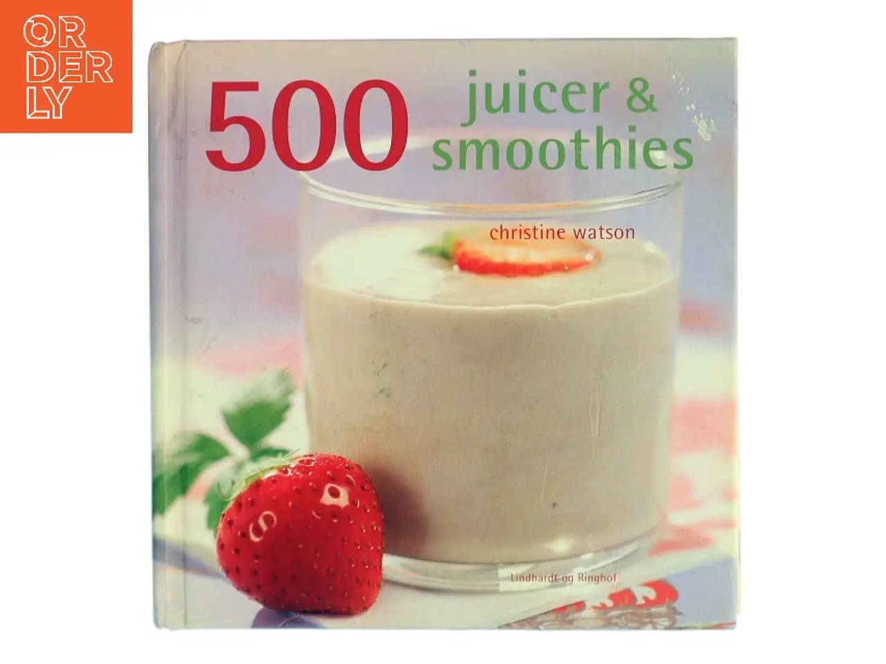 Billede 1 - 500 juicer & smoothies af Christine Watson (Bog)