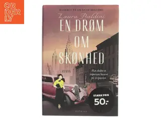 En drøm om skønhed : roman af Laura Baldini (Bog)