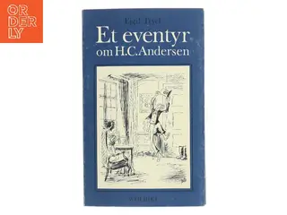 Et eventyr om H.C. Andersen af Eigil Tryel (Bog)