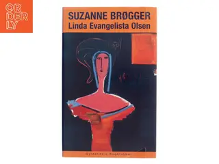 Linda Evangelista Olsen af Suzanne Brøgger (Bog)
