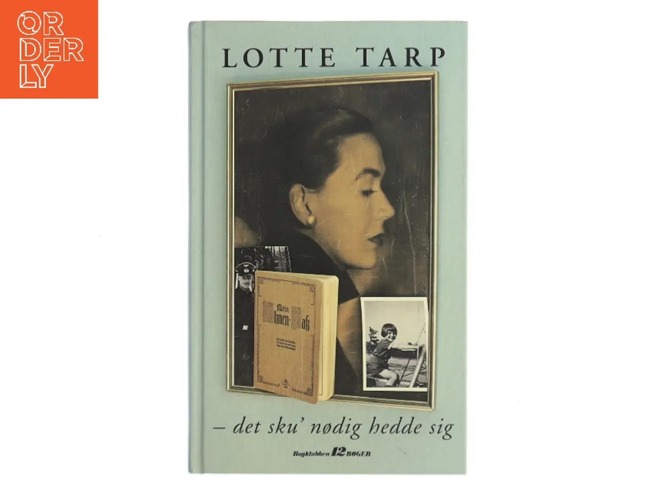 Billede 1 - – det sku’ nødvendig hedde sig af Lotte Tarp (Bog)