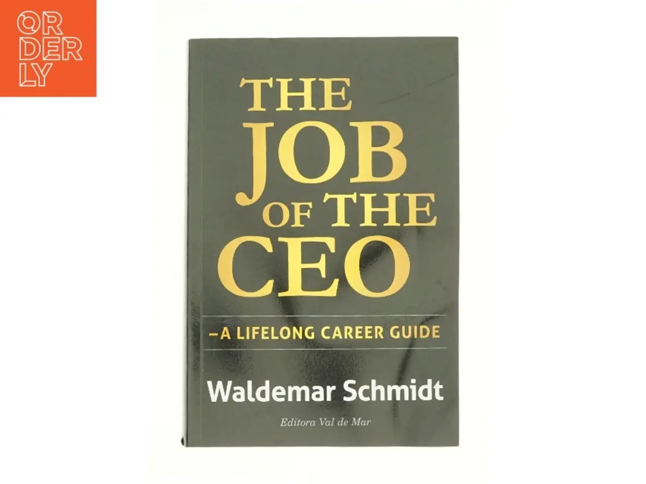 Billede 2 - The Job of the CEOnaf Waldemar Schmidt (Bog)