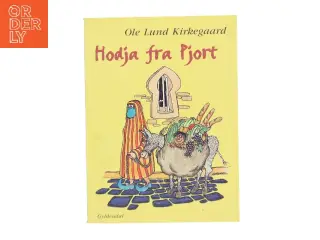 Hodja fra Pjort af Ole Lund Kirkegaard (Bog)