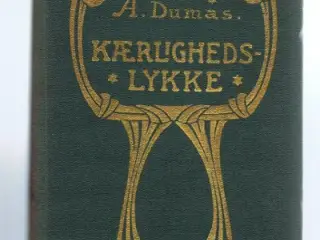 Alexandre Dumas d. Y.: Kærlighedslykke