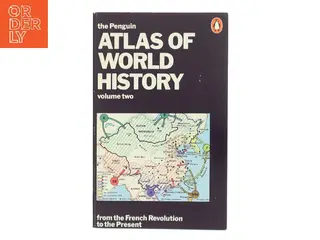 The Penguin atlas of world history. Volume 2, From the French Revolution to the present (Bog)