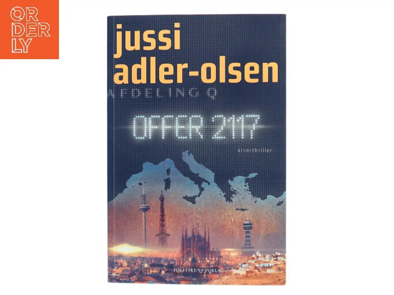 Billede 1 - Offer 2117 : krimithriller af Jussi Adler-Olsen (Bog)