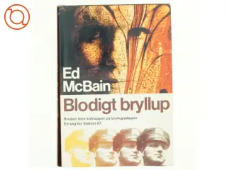 Blodigt bryllup ag Ed McBain (bog)