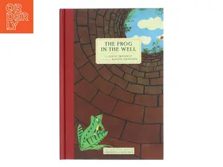 The Frog in the Well af Alvin Tresselt (Bog)
