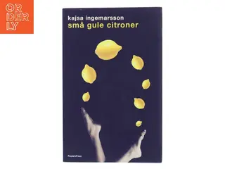 Små gule citroner : roman af Kajsa Ingemarsson (Bog)