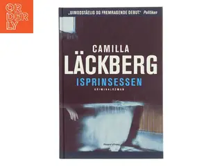 Isprinsessen : kriminalroman af Camilla Läckberg (Bog)