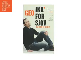 Ikk' for sjov : om kemo og comedy af Geo (f. 1975) (Bog)