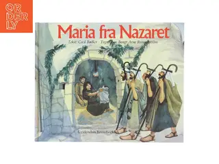 Maria fra Nazaret af Cecil Bødker (Bog)