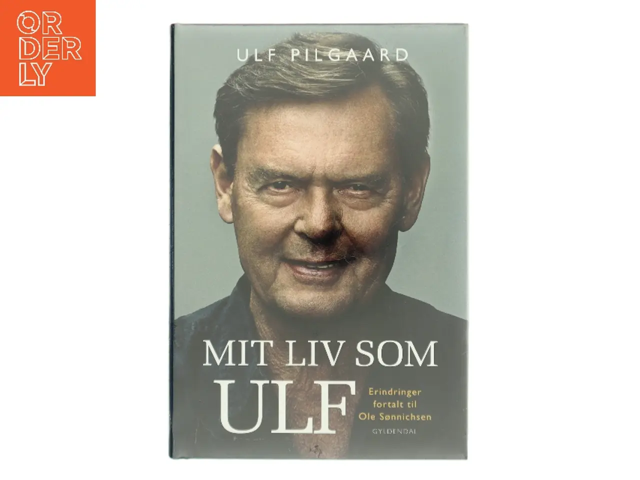 Billede 1 - Mit liv som Ulf : erindringer af Ulf Pilgaard (Bog)