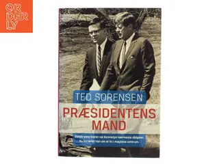 Præsidentens mand af Theodore C. Sorensen (Bog)