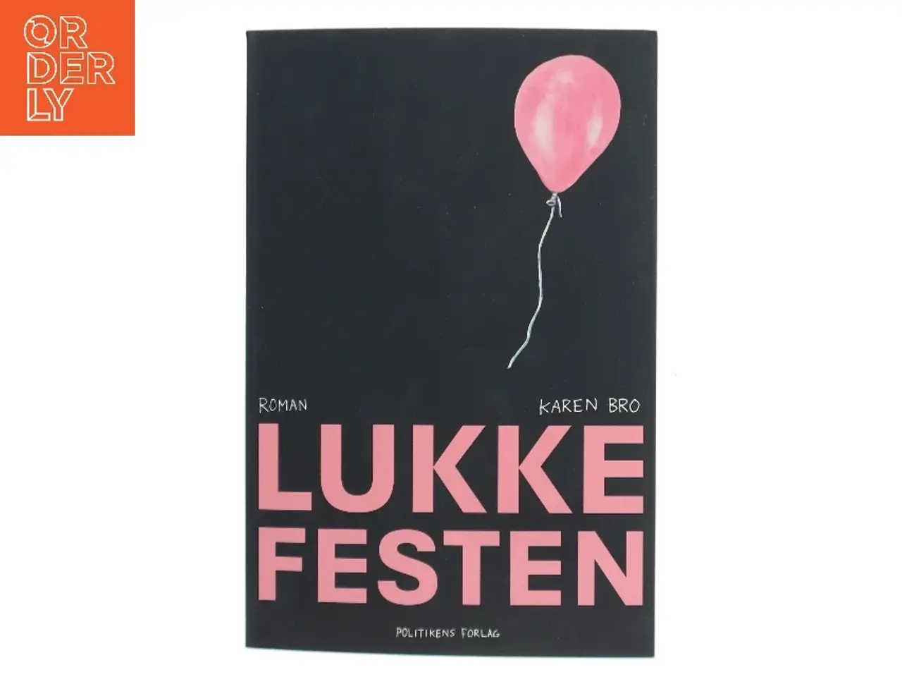 Billede 1 - Lukkefesten af Karen Bro (Bog)