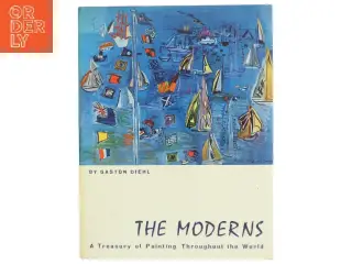 The Moderns af Gaston Diehl (Bog)