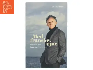 Med franske øjne : en samtale med Franc̨ois Zimeray af Karin Mørch (Bog)