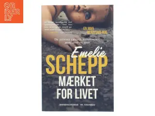 Mærket for livet af Emelie Schepp (f. 1979) (Bog)