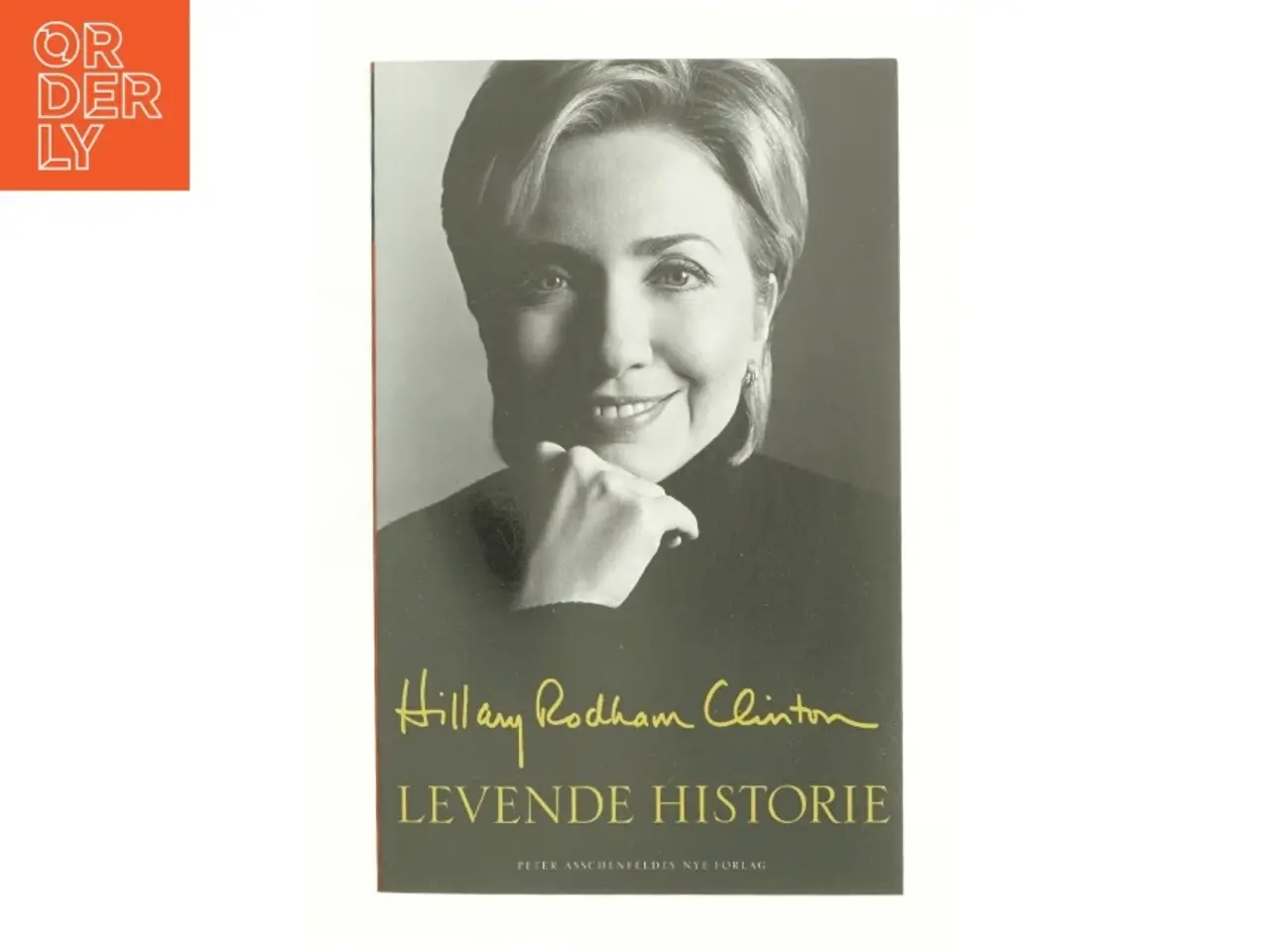 Billede 1 - Levende historie af Hillary Rodham Clinton (Bog)