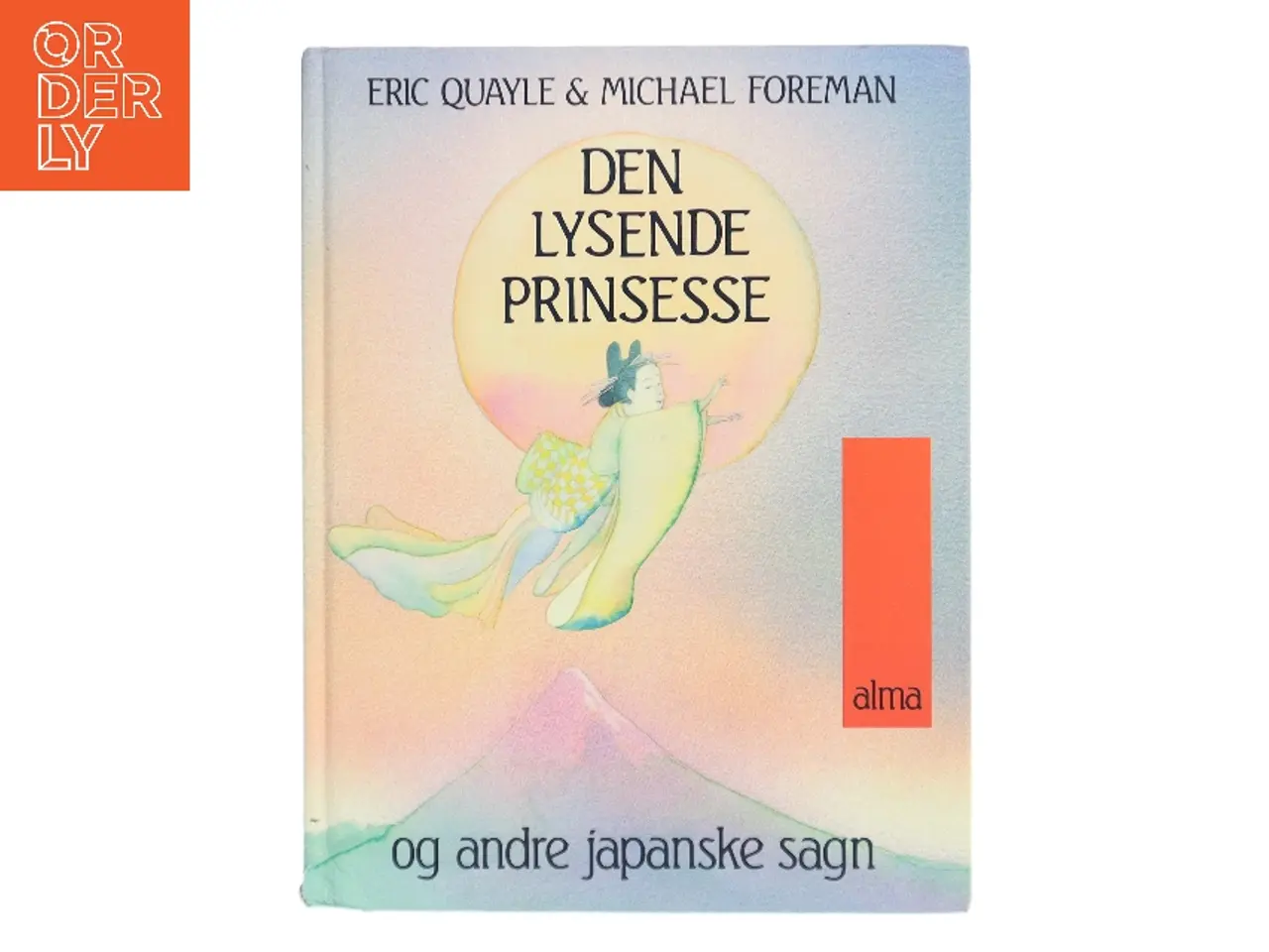 Billede 1 - Den lysende prinsesse og andre japanske sagn (Bog)