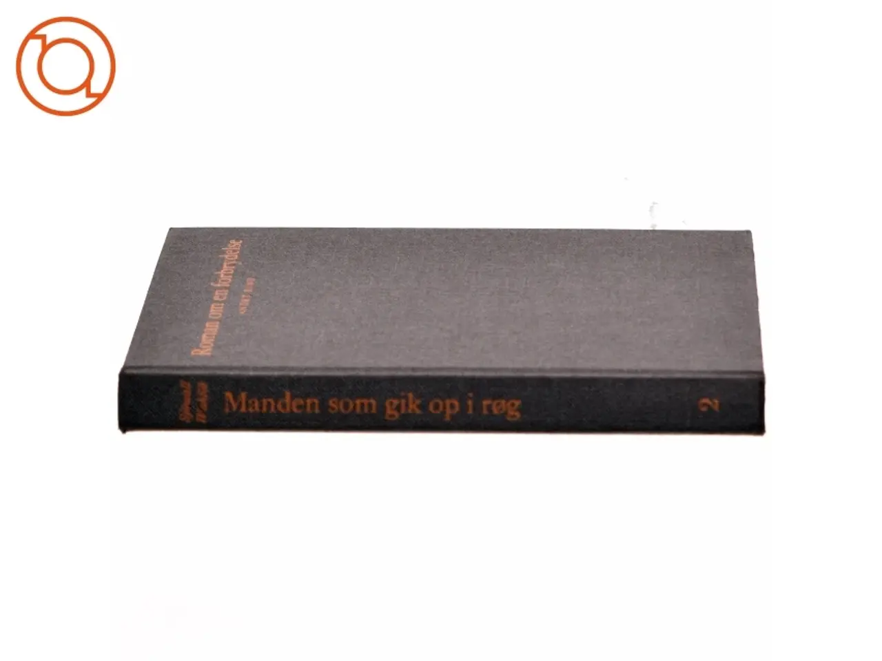 Billede 2 - Roman om en forbrydelse, 2.bind, manden som gik op i røg