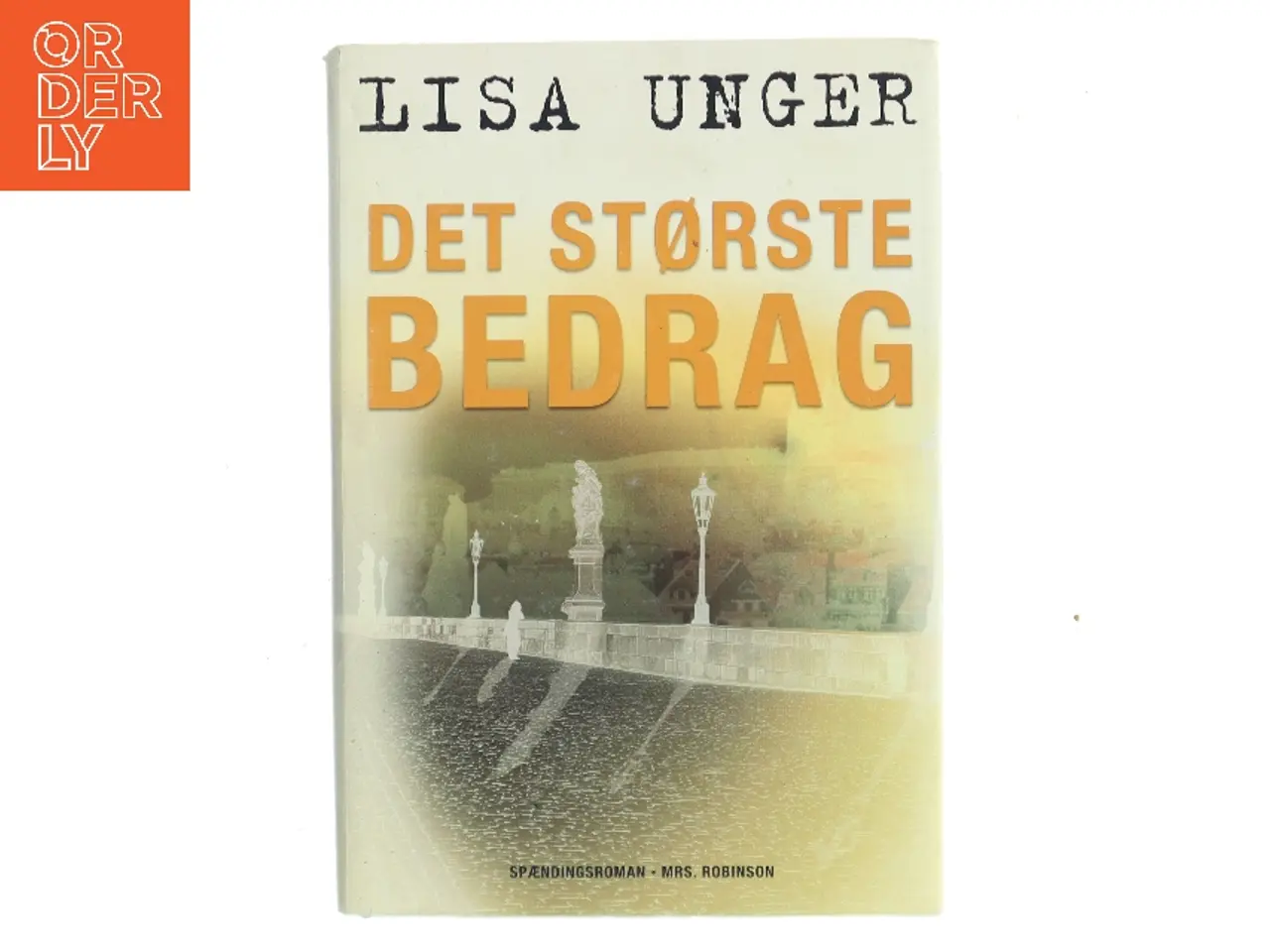 Billede 1 - Det største bedrag af Lisa Unger (Bog)