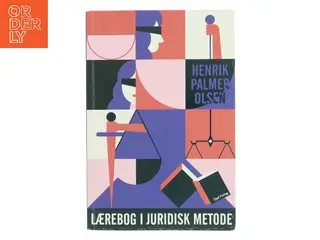 Lærebog i juridisk metode af Henrik Palmer Olsen (Bog)