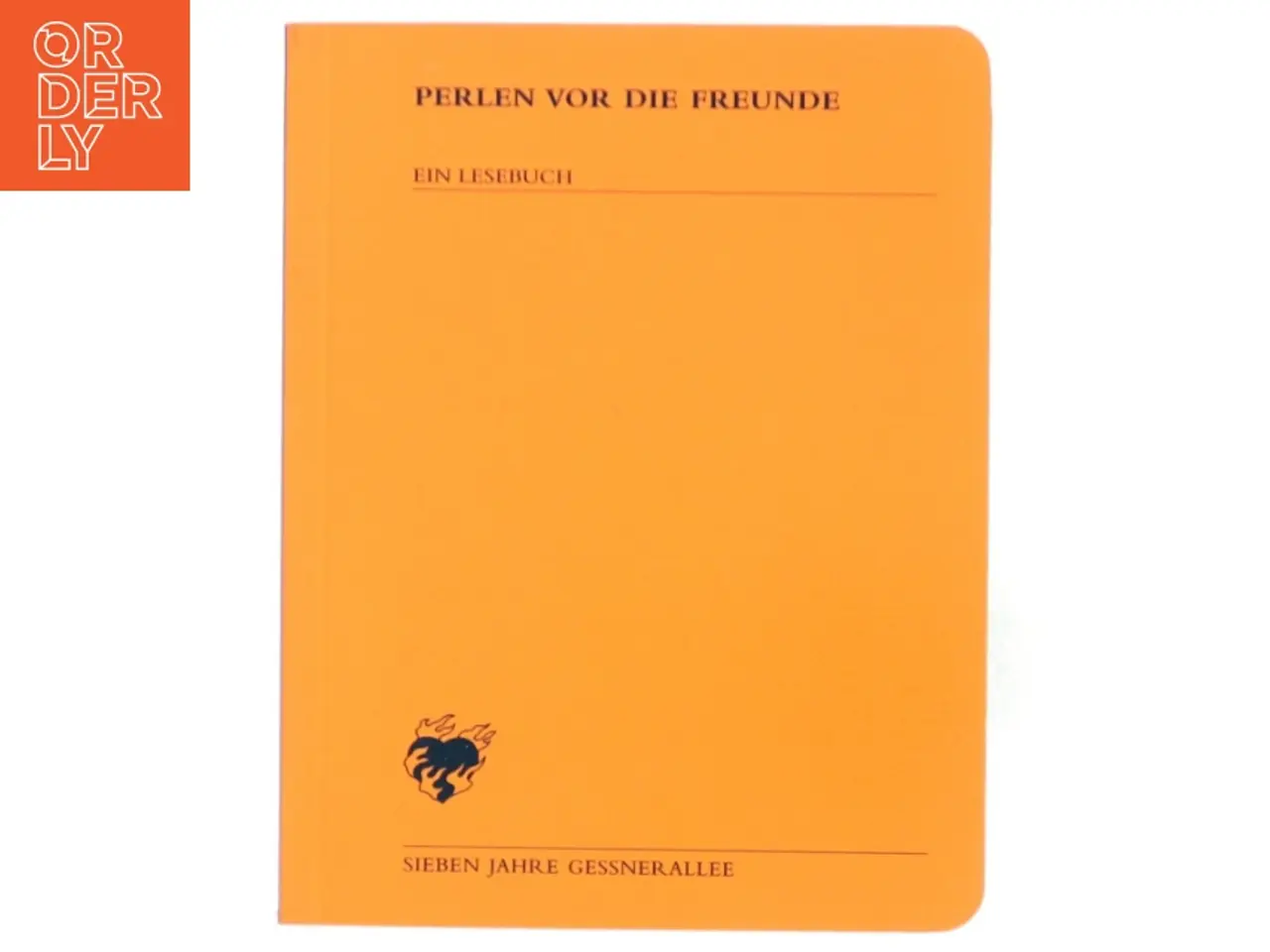 Billede 1 - 'Perlen vor die Freunde: Ein Lesebuch' og undertitlen 'Sieben Jahre Gessnerallee'.
