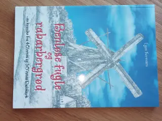 Benløse fugle og rabarbergrød - en krønike ....