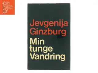 Min tunge vandring af Jevgenija Ginzburg (Bog)