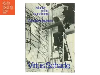 Møder med kunstnere i Weekendavisen af Virtus Schade (Bog)