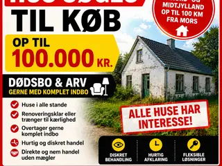 DØDSBO / HUS KØBES – OP TIL 100.000 KR.