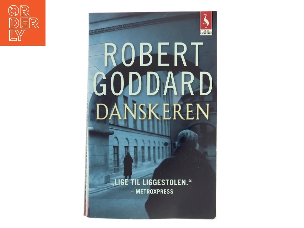 Billede 1 - Danskeren : kriminalroman af Robert Goddard (Bog)