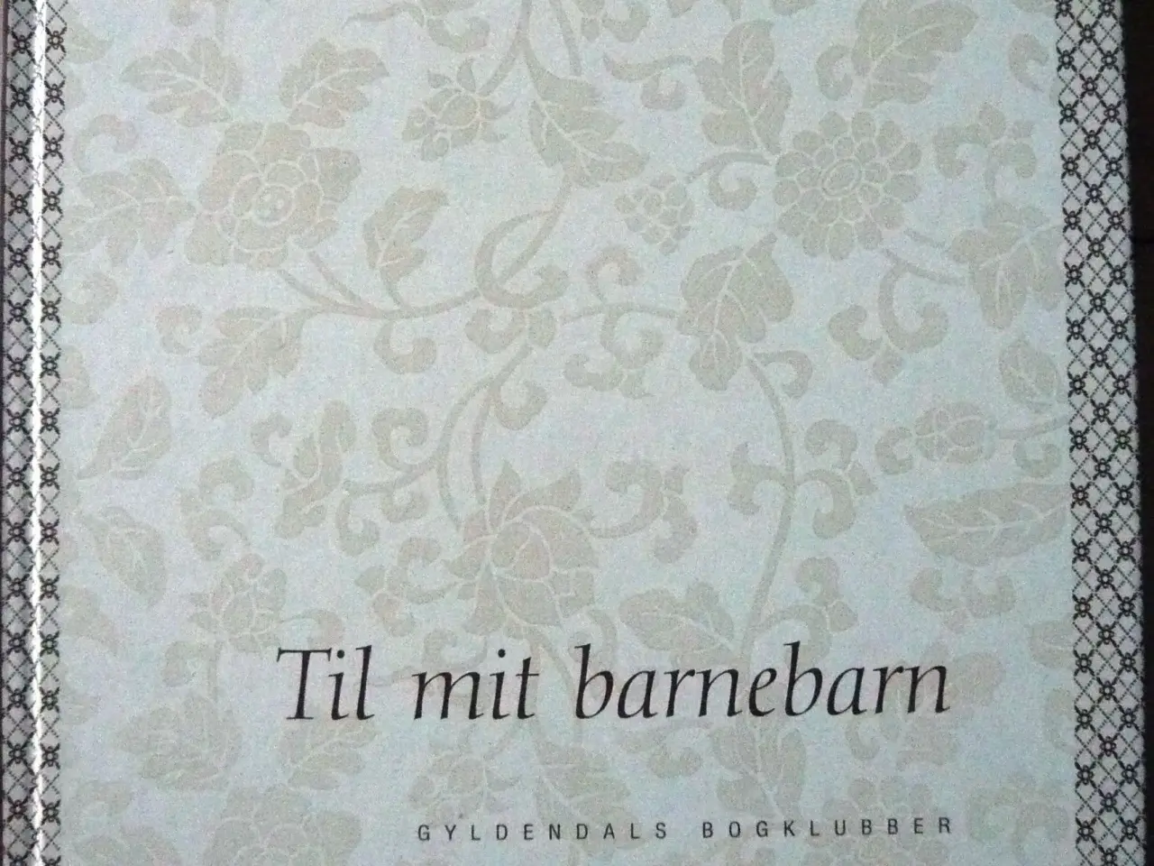 Billede 1 - Til mit barnebarn ved Christina Hauberg Rasmussen