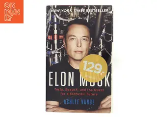 Elon Musk af Ashlee Vance (Bog)