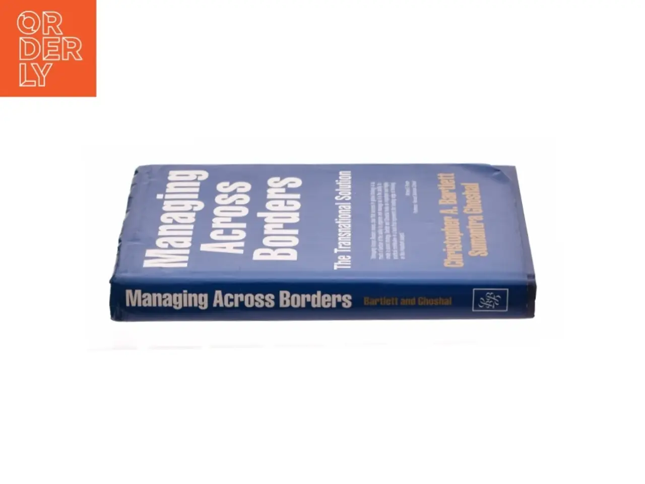Billede 3 - Managing Across Borders: the Transnational Solution af Bartlett, Christopher a.; Ghoshal, Sumantra (Bog)