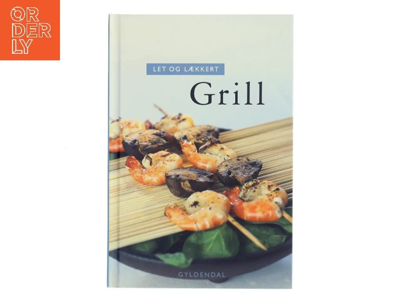 Billede 1 - Let og lækkert grill af Vibeke Bindslev (Bog)