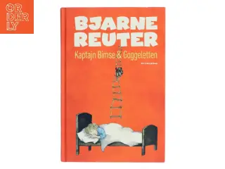 Kaptajn Bimse & Goggeletten af Bjarne Reuter (Bog)