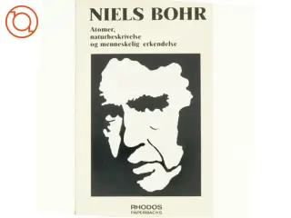 Atomer, narturbeskrivelse og menneskelig fortåelse af Niels Bohr (bog)