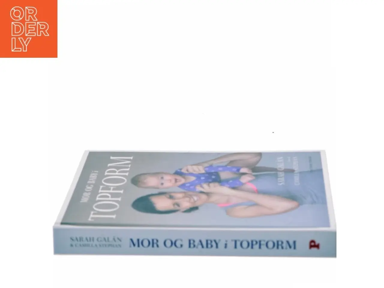 Billede 2 - Mor og baby i topform : effektiv træning og sjov leg de første 12 måneder af Sarah Galán (Bog)