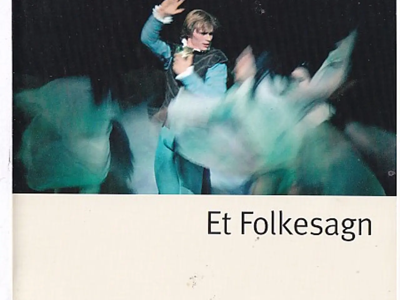 Billede 1 - Et Folkesagn - Ballet - Det Kongelige Teater - Program A5 - Pæn