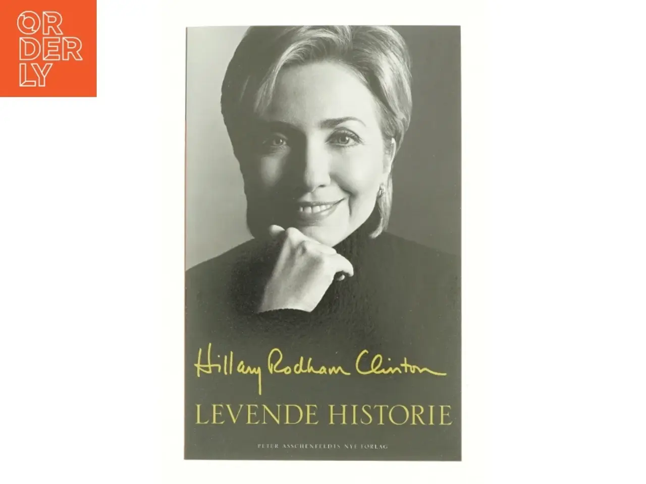 Billede 1 - Levende historie af Hillary Rodham Clinton (Bog)