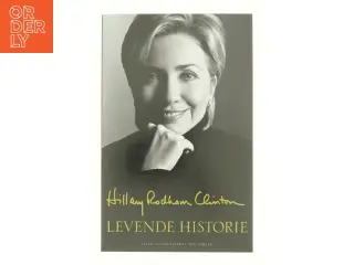 Levende historie af Hillary Rodham Clinton (Bog)